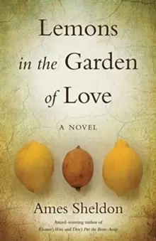 Image of Lemons In The Garden of Love : A Novel