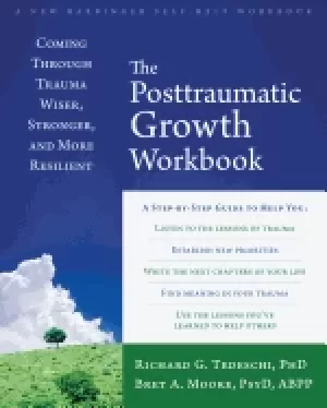 Image of posttraumatic growth workbook coming through trauma wiser stronger and more