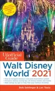 Image of unofficial guide to walt disney world 2021