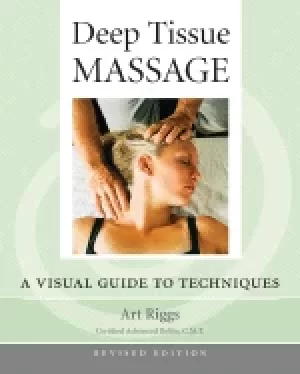 Image of deep tissue massage revised edition a visual guide to techniques