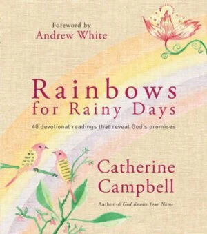 Image of Rainbows for Rainy Days by Mrs Catherine Campbell Hardback