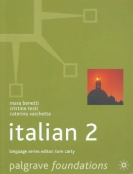Image of Foundations Italian 2 by Mara Benetti and Cristina Testi and Caterina Varchetta Paperback