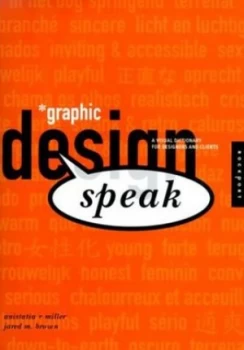 Image of Graphic Design Speak by Anistatia R Miller and Jared M Brown Hardback