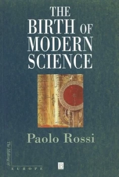 Image of The Birth of Modern Science by Paolo Rossi Paperback