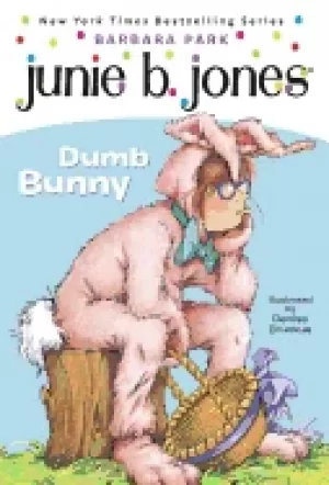 Image of junie b first grader dumb bunny