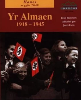 Image of Yr Almaen 1918-1945 by Josh Brooman Book