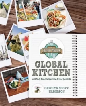 Image of The healthy voyagers global kitchen by Carolyn Scott-Hamilton
