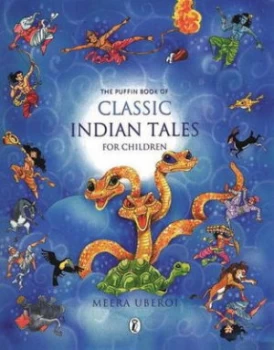 Image of The Puffin Book of Classic Indian Tales for Children by Meera Uberoi Hardback