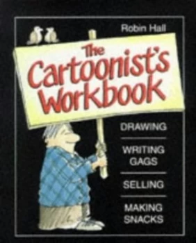 Image of The Cartoonists Workbook by Robin Hall Book