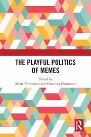 Image of The Playful Politics of Memes