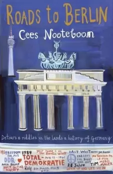 Image of Roads to Berlin - Cees Nooteboom - Paperback - Used