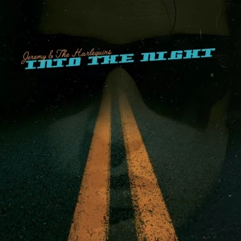 Image of Jeremy & The Harlequins - Into The Night Vinyl