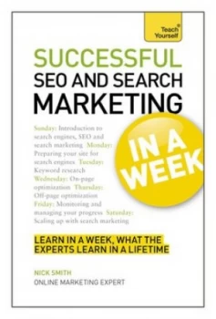 Image of Successful Seo and Search Marketing in a Week by Nick Smith Paperback