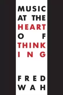 Image of Music at the Heart of Thinking