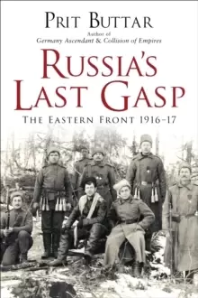 Image of Russia's Last Gasp : The Eastern Front 1916-17