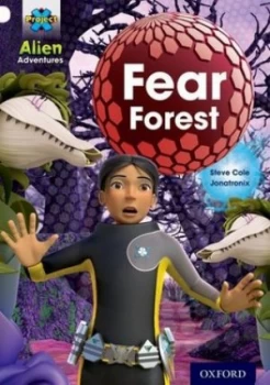 Image of Project X Alien Adventures White Fear Forest by Steve Cole