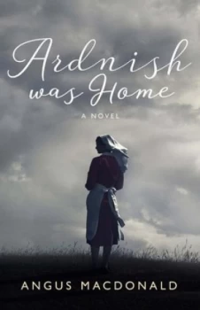Image of Ardnish Was Home by Angus Macdonald Book