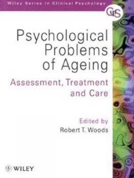 Image of Psychological Problems of Ageing by Robert T. Woods Book