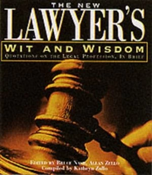 Image of The New Lawyers Wit and Wisdom by Bruce M. Nash Hardback