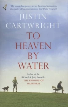 Image of To Heaven by Water by Justin Cartwright Book