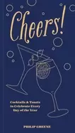 Image of cheers cocktails and toasts to celebrate every day of the year