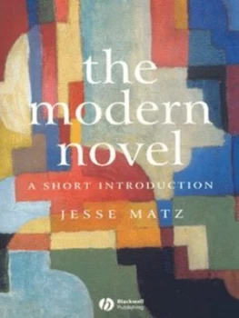 Image of The Modern Novel by Jesse Matz Book