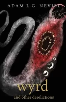 Image of Wyrd and Other Derelictions