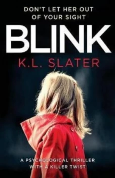 Image of Blink by K L Slater Paperback