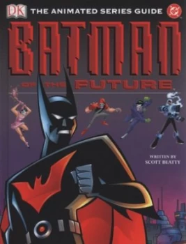 Image of Batman of the Future by Scott Beatty Hardback