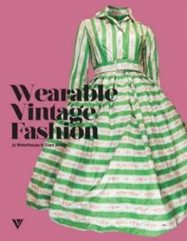 Image of Wearable Vintage Fashion by Jo Waterhouse and Clare Bridge Paperback