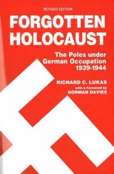 Image of Forgotten Holocaust by Richard C Lukas Paperback