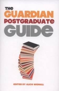 Image of The Guardian Postgraduate Guide by Alice Wignall Paperback