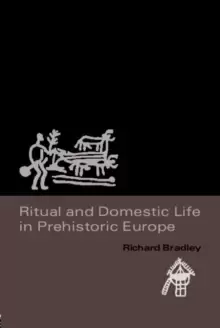 Image of Ritual and Domestic Life in Prehistoric Europe