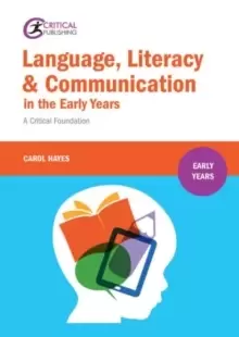 Image of Language, Literacy and Communication in the Early Years: : A critical foundation