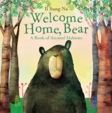 Image of Welcome Home, Bear : A Book of Animal Habitats