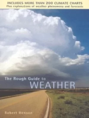 Image of The rough guide to weather by Robert Henson