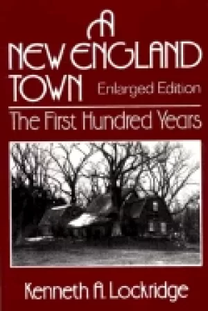 Image of new england town the first hundred years dedham massachusetts 1636 1736