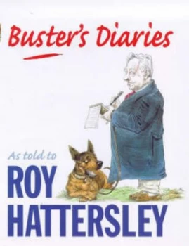 Image of Busters Diaries by Roy Hattersley Hardback