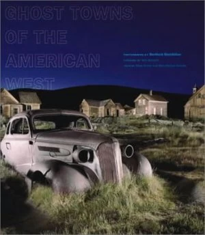 Image of Ghost Towns of the American West by Berthold Steinhilber Book
