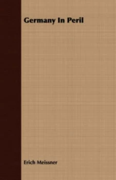 Image of Germany in Peril by Erich Meissner Paperback