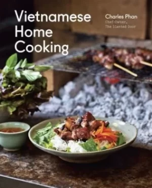 Image of Vietnamese home cooking by Charles Phan