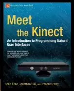Image of meet the kinect an introduction to programming natural user interfaces
