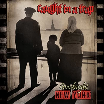 Image of Caught In A Trap - Goodnight New York CD
