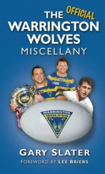 Image of The official Warrington Wolves miscellany by Gary Slater