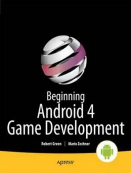Image of Beginning Android 4 Games Development by Mario Zechner Paperback