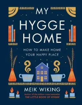 Image of My Hygge Home by Meik Wiking