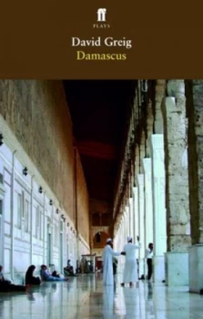 Image of Damascus by David Greig Paperback