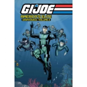 Image of G.I. JOE America's Elite: Disavowed Volume 2
