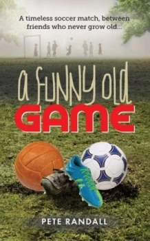 Image of A Funny Old Game by Pete Randall Paperback