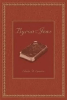 Image of Byron and the Jews by Sheila a Spector Hardback
